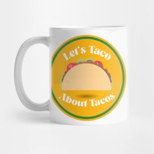 LETS Taco About Tacos Mug